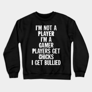 I'm a Gamer Crewneck Sweatshirt